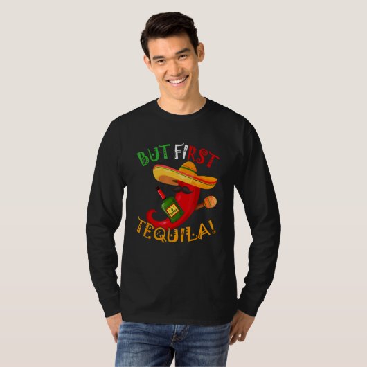 Maar eerst Tequila Cinco De Mayo T-shirt (Voorkant volledig)
