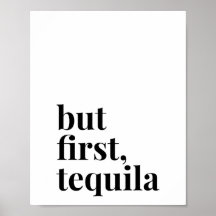 Maar eerst Tequila