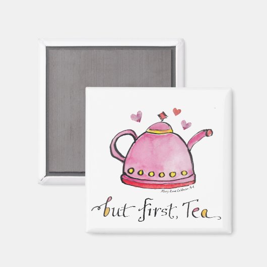 Maar eerst, thee Whimsical hand-geïllustreerde keu Magneet (Voorkant / Achterkant)