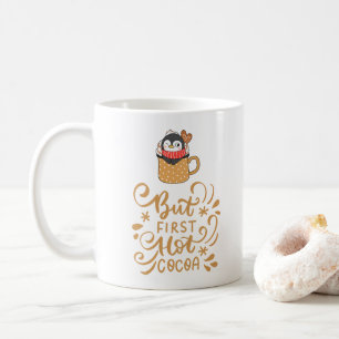 Maar eerst warme cacao, brutale pinguïn in een kop