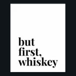 Maar eerst whiskey poster<br><div class="desc">Maar eerst whiskey</div>
