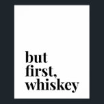 Maar eerst whiskey poster<br><div class="desc">Maar eerst whiskey</div>