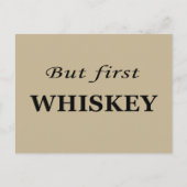 Maar eerst whisky grappige alcohol citaten feestdagenkaart (Voorkant)