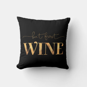 Maar eerst wijn Faux Gold Foil Kussen