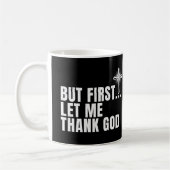 Maar eerst wil ik mijn dank betuigen koffiemok (Links)