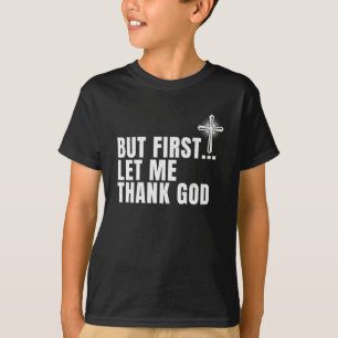 Maar eerst wil ik mijn dank betuigen t-shirt