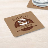 Maar eerste coffee Fun Caffeine Addicate Quote Kartonnen Onderzetters (Schuin)