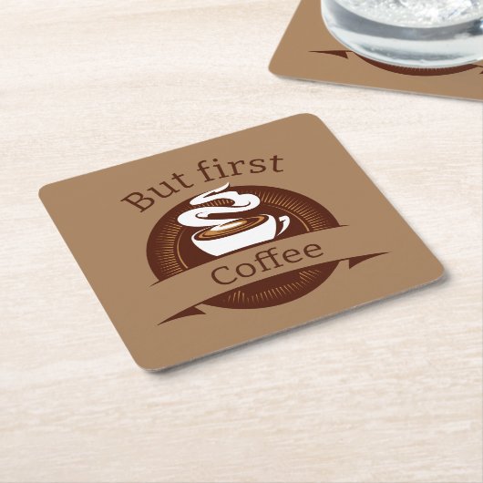 Maar eerste coffee Fun Caffeine Addicate Quote Kartonnen Onderzetters (Schuin)