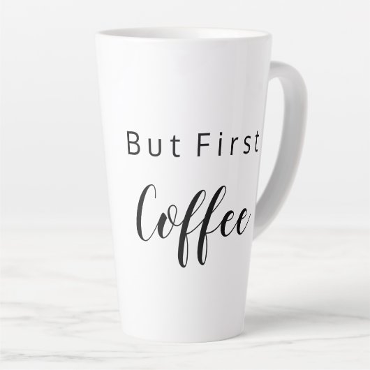 Maar Eerste Coffee Latte Mok voor Koffieliefhebber (Rechterhoek)