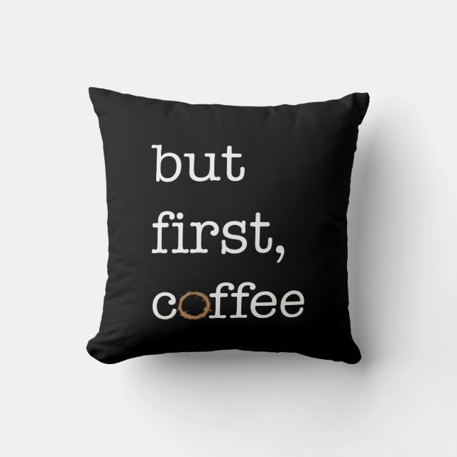 Maar eerste koffie - Inspirerend piloot Kussen (Voorkant)