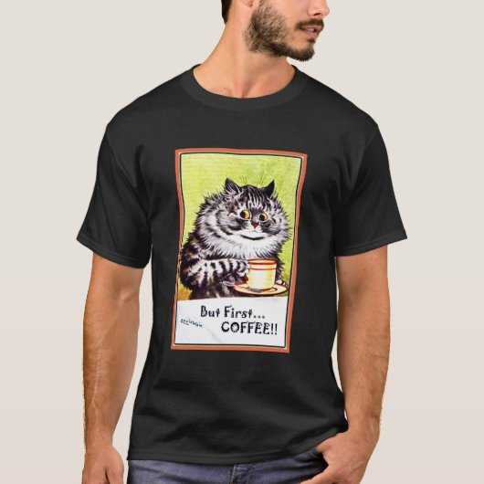 "Maar eerste koffie"  Louis Wain Cat T-shirt (Voorkant)