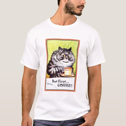 "Maar eerste koffie"  Louis Wain Cat T-shirt (Voorkant)