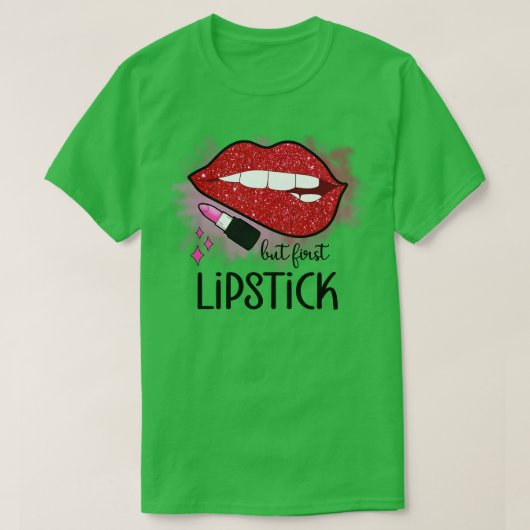 Maar eerste lippenstift schoonheid make-up cosmeti t-shirt (Design voorkant)