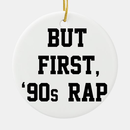 Maar eerste Rap Keramisch Ornament (Voorkant)