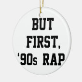 Maar eerste Rap Keramisch Ornament (Links)