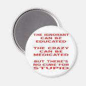 Maar er is geen remedie voor dom magneet (Voorkant / Achterkant)