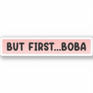 Maar First Boba Sticker