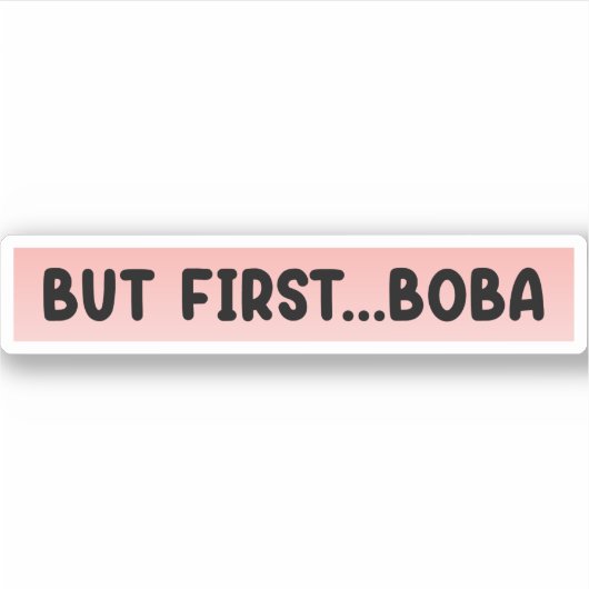 Maar First Boba Sticker (Voorkant)