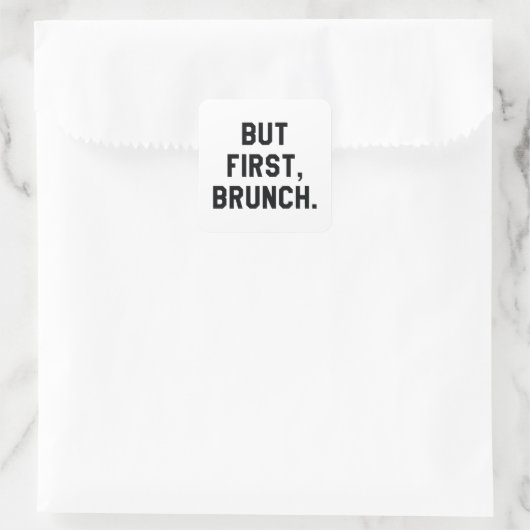 Maar First Brunch Vierkante Sticker (Tas)