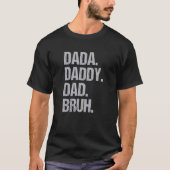 Maar First Dada T-shirt (Voorkant)