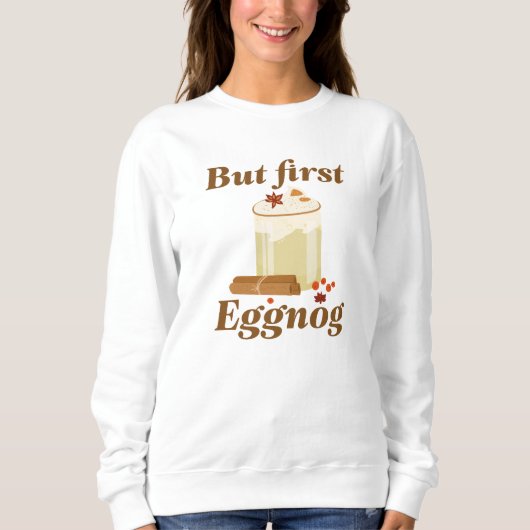 Maar First Eggnog Trui (Voorkant)
