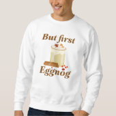 Maar First Eggnog Trui (Voorkant)
