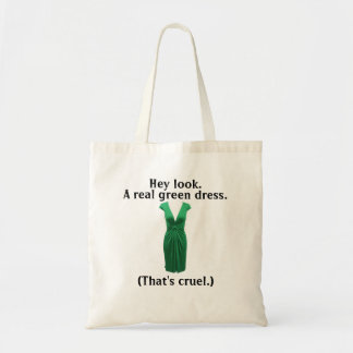 Maar geen echte groene jurk... tote bag