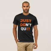 MAAR GEWOON NIET. T-SHIRT (Voorkant volledig)