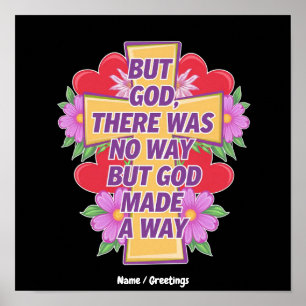 Maar God Er Was Geen Manier, Maar God Maakte Een M Poster