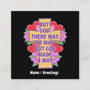 Maar God Er Was Geen Manier, Maar God Maakte Een M Vierkante Visitekaartje