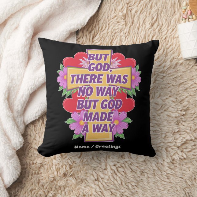 Maar God had geen weg, maar God maakte een weg Kussen (Deken)