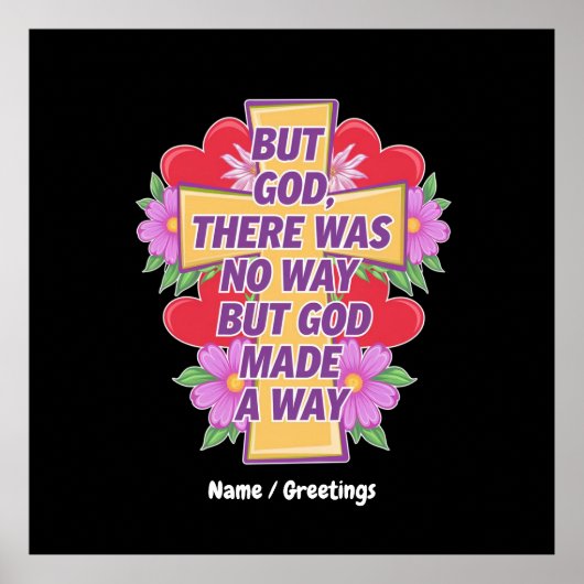 Maar God had geen weg, maar God maakte een weg Poster (Voorkant)