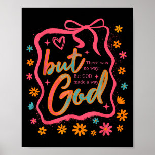 Maar God maakte een weg Bijbelvers Christelijk gel Poster