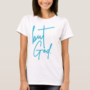 Maar God T-Shirt