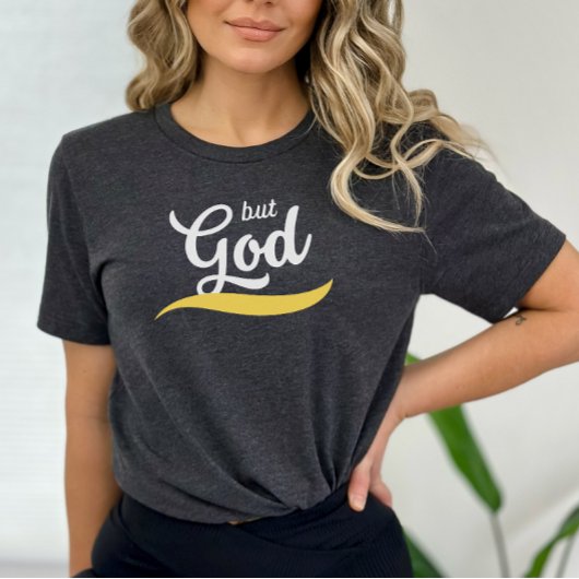 Maar God Tshirt, Christelijk Apparel, Faith T-shirt