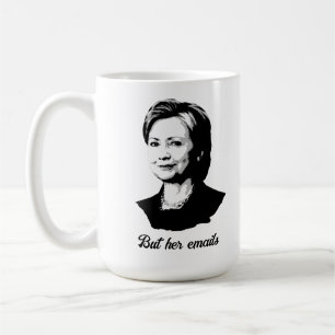 Maar haar e-mails - Hillary Clinton Coffee Mok