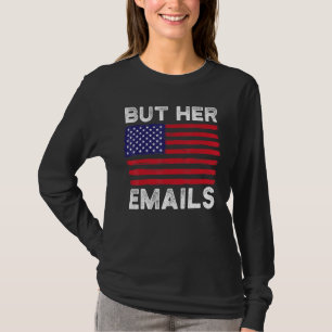 Maar haar e-mails met Clapback laten ons vliegen g T-shirt