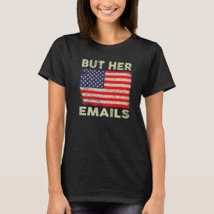 Maar Haar E-mails Retro Vintage USA Vlag Maar Haar T-shirt