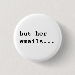 Maar haar e-mails... ronde button 3,2 cm