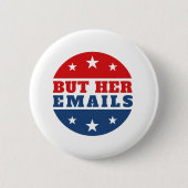 Maar haar mails (Hillary Clinton) Ronde Button 5,7 Cm (Voorkant)