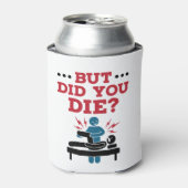 Maar heb je de grappige fysieke therapie PT Blikjeskoeler (Blikje Voorkant)