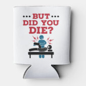 Maar heb je de grappige fysieke therapie PT Blikjeskoeler (Voorkant)