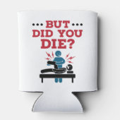 Maar heb je de grappige fysieke therapie PT Blikjeskoeler (Achterkant)