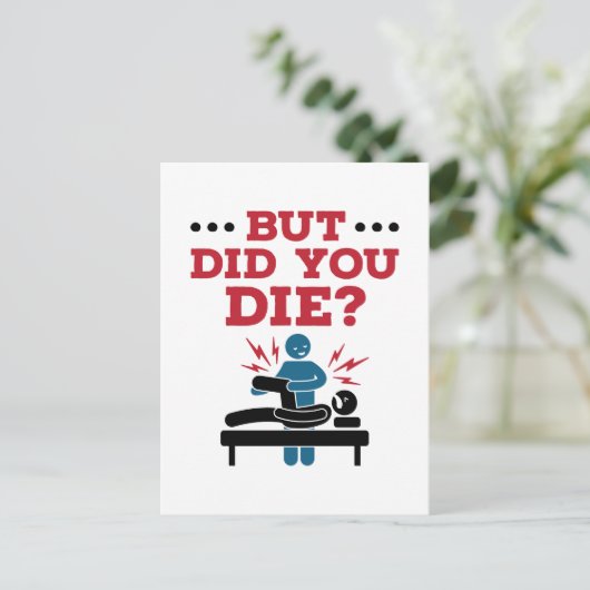 Maar heb je de grappige fysieke therapie PT Briefkaart (Staand voorkant)