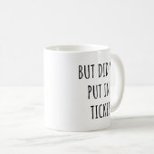 Maar heb je een grappig citaat van een collega ing koffiemok (Voorkant rechts)