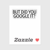 Maar heb je het gegooid? Sticker (Vel)