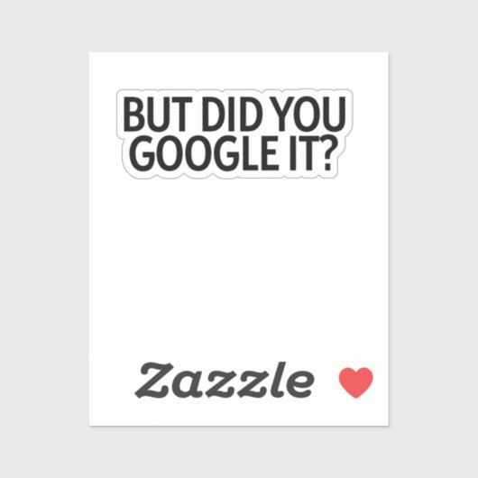 Maar heb je het gegooid? Sticker (Vel)