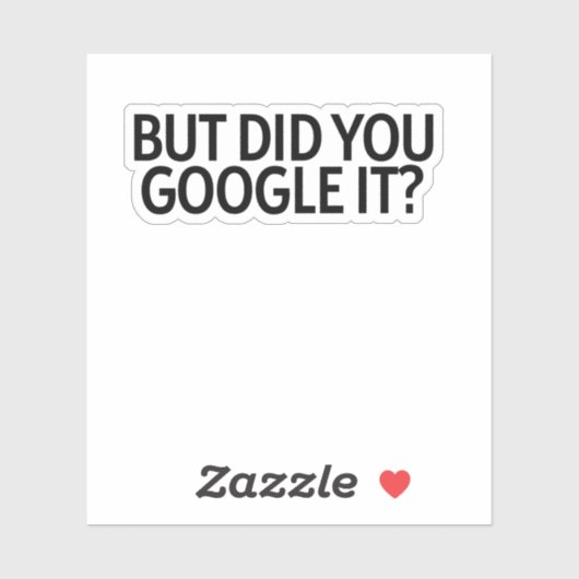 Maar heb je het gegooid? sticker (Vel)