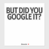 Maar heb je het gegooid? Sticker (Vel)