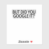 Maar heb je het gegooid? Sticker (Vel)